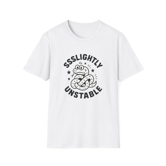 Slightly Unstable T-Shirt, Unisex Tee, Funny Graphic Shirt, Casual Wear, Gift for Friends, Quirky Fashion Statement