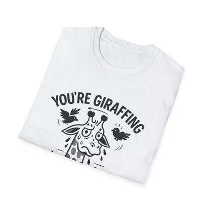 Giraffe T-Shirt - 'You're Giraffing Me Crazy' Softstyle Tee