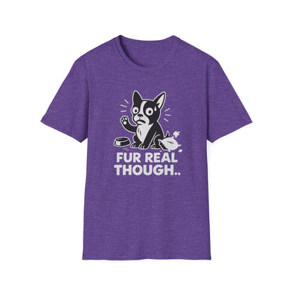 Dog T-Shirt - 'FUR REAL THOUGH' Softstyle Tee