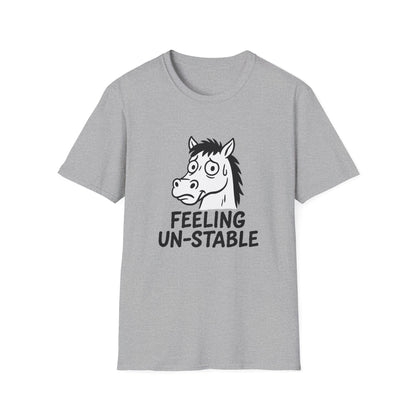 Horse T-Shirt - 'Feeling Un-Stable' Softstyle Tee
