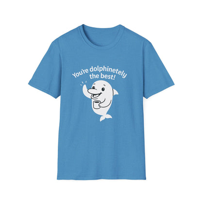 Dolphin T-Shirt - 'You're Dolphinetely The Best!' Softstyle Tee
