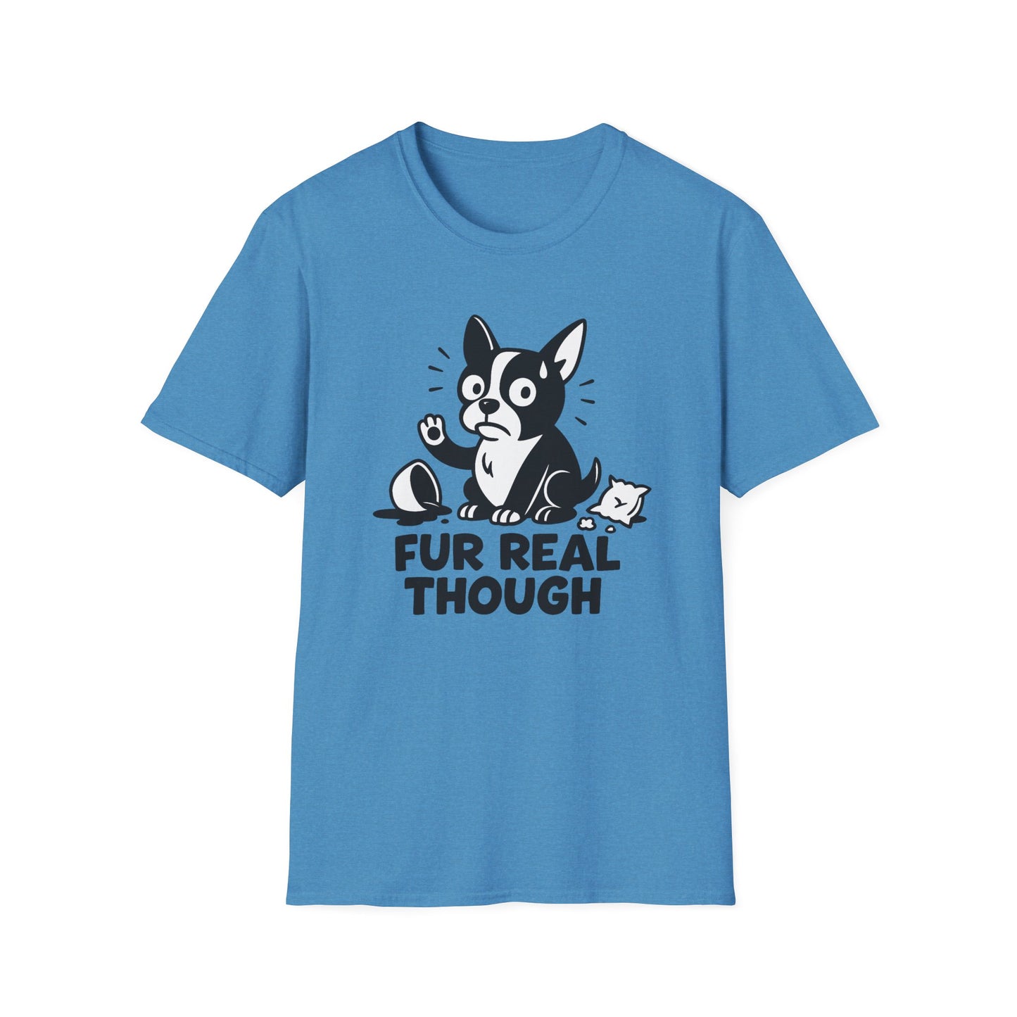 Dog T-Shirt - 'FUR REAL THOUGH' Softstyle Tee